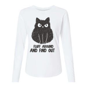 Fluff Around And Find Out Funny Cat Lover Womens Cotton Relaxed Long Sleeve T-Shirt