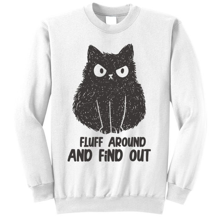 Fluff Around And Find Out Funny Cat Lover Sweatshirt