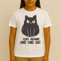 Fluff Around And Find Out Funny Cat Lover T-Shirt