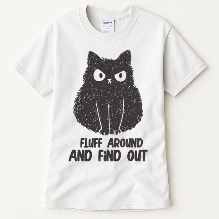 Fluff Around And Find Out Funny Cat Lover Tall T-Shirt