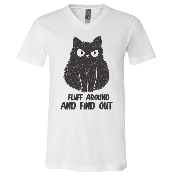 Fluff Around And Find Out Funny Cat Lover V-Neck T-Shirt