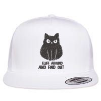 Fluff Around And Find Out Funny Cat Lover Flatbill Hat