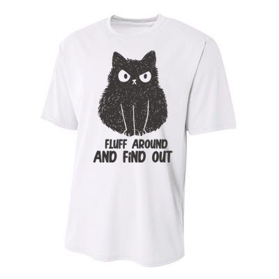 Fluff Around And Find Out Funny Cat Lover Performance Sprint T-Shirt