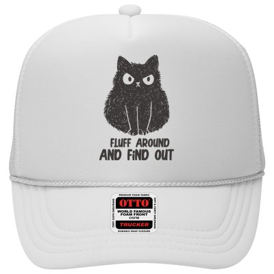 Fluff Around And Find Out Funny Cat Lover Trucker Hat
