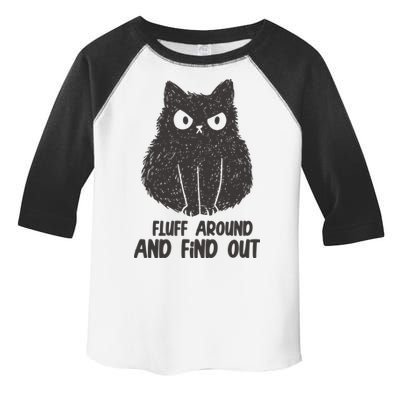 Fluff Around And Find Out Funny Cat Lover Toddler Fine Jersey T-Shirt