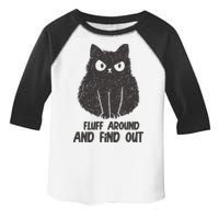 Fluff Around And Find Out Funny Cat Lover Toddler Fine Jersey T-Shirt