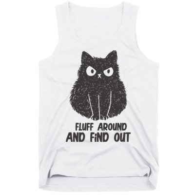 Fluff Around And Find Out Funny Cat Lover Tank Top