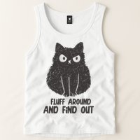 Fluff Around And Find Out Funny Cat Lover Tank Top