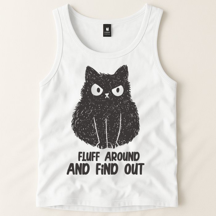 Fluff Around And Find Out Funny Cat Lover Tank Top