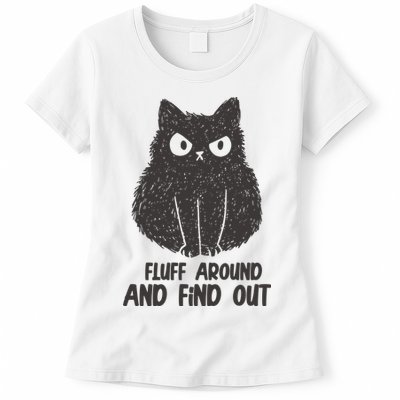 Fluff Around And Find Out Funny Cat Lover Womens T-Shirt