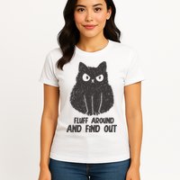 Fluff Around And Find Out Funny Cat Lover Womens T-Shirt