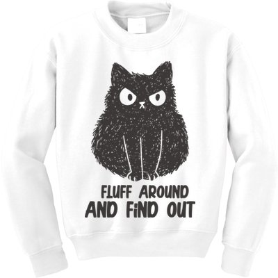 Fluff Around And Find Out Funny Cat Lover Kids Sweatshirt