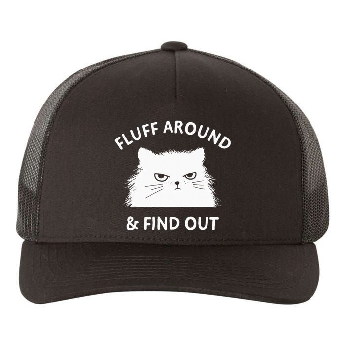 Fluff Around And Find Out Funny Cat Adult Humor Small Yupoong Adult 5-Panel Trucker Hat