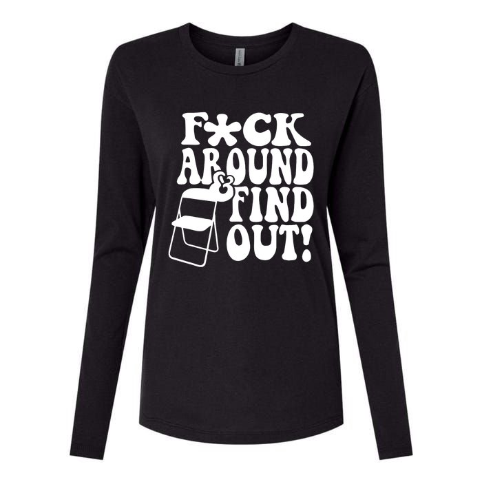 Fuck Around And Find Out Funny Sayings Folding Chair Womens Cotton Relaxed Long Sleeve T-Shirt