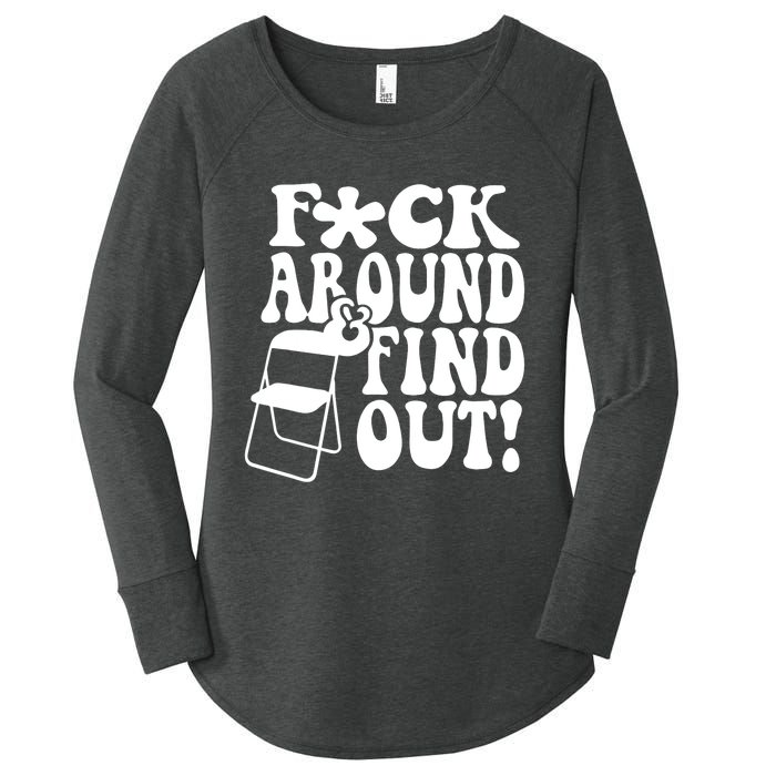 Fuck Around And Find Out Funny Sayings Folding Chair Women's Perfect Tri Tunic Long Sleeve Shirt