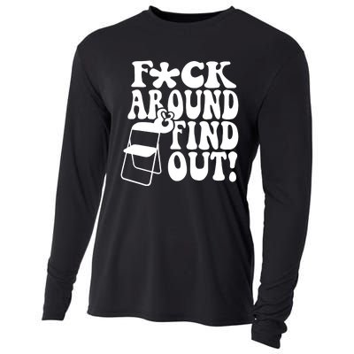 Fuck Around And Find Out Funny Sayings Folding Chair Cooling Performance Long Sleeve Crew