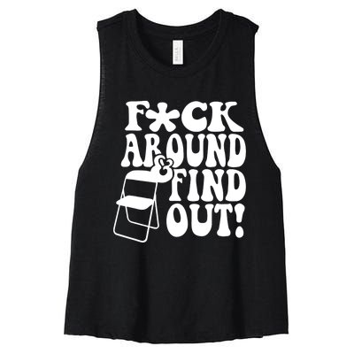 Fuck Around And Find Out Funny Sayings Folding Chair Women's Racerback Cropped Tank