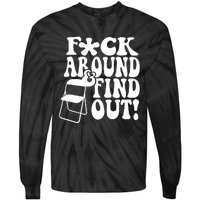 Fuck Around And Find Out Funny Sayings Folding Chair Tie-Dye Long Sleeve Shirt