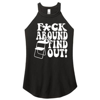 Fuck Around And Find Out Funny Sayings Folding Chair Women's Perfect Tri Rocker Tank