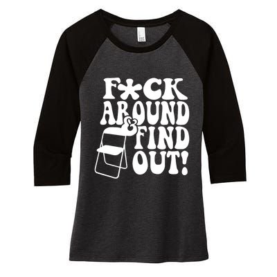 Fuck Around And Find Out Funny Sayings Folding Chair Women's Tri-Blend 3/4-Sleeve Raglan Shirt