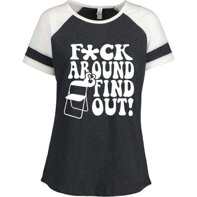 Fuck Around And Find Out Funny Sayings Folding Chair Enza Ladies Jersey Colorblock Tee