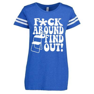 Fuck Around And Find Out Funny Sayings Folding Chair Enza Ladies Jersey Football T-Shirt