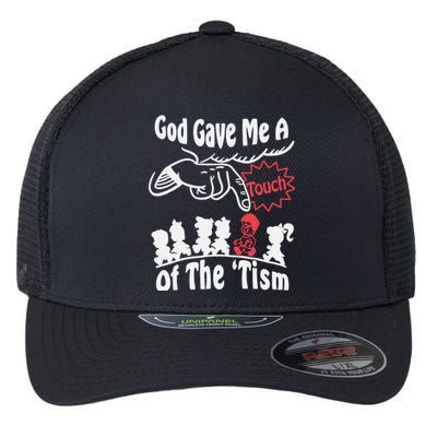 Funny Autism Appreciation God Gave Me A Touch Of The Tism Flexfit Unipanel Trucker Cap