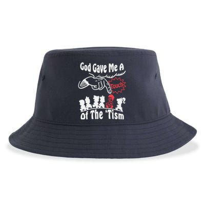 Funny Autism Appreciation God Gave Me A Touch Of The Tism Sustainable Bucket Hat