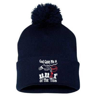 Funny Autism Appreciation God Gave Me A Touch Of The Tism Pom Pom 12in Knit Beanie