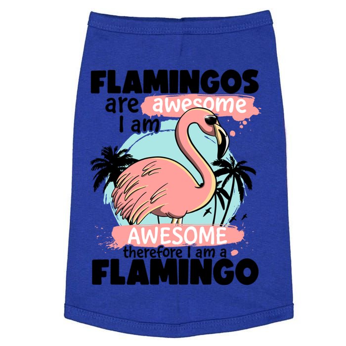 Flamingos Are Awesome I Am Awesome Funny Pink Flamingoes Gift Doggie Tank