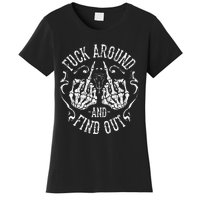 Fuck Around And Find Out Women's T-Shirt