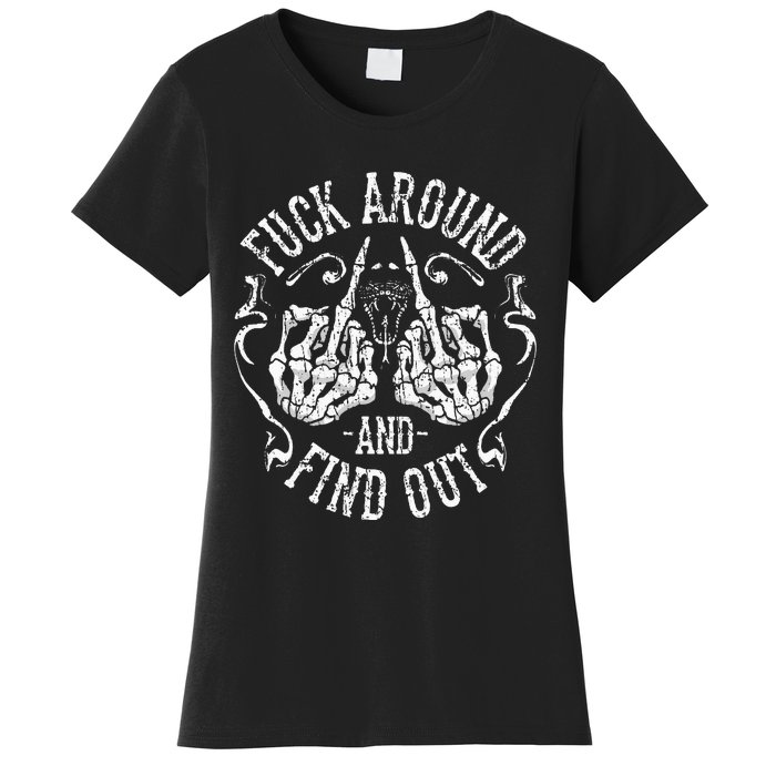 Fuck Around And Find Out Women's T-Shirt