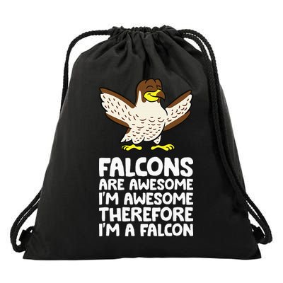 F.A.L.C.O.N.S. Are Awesome Im Awesome Therefore Im A Falcon Drawstring Bag