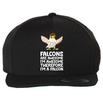 F.A.L.C.O.N.S. Are Awesome Im Awesome Therefore Im A Falcon Wool Snapback Cap