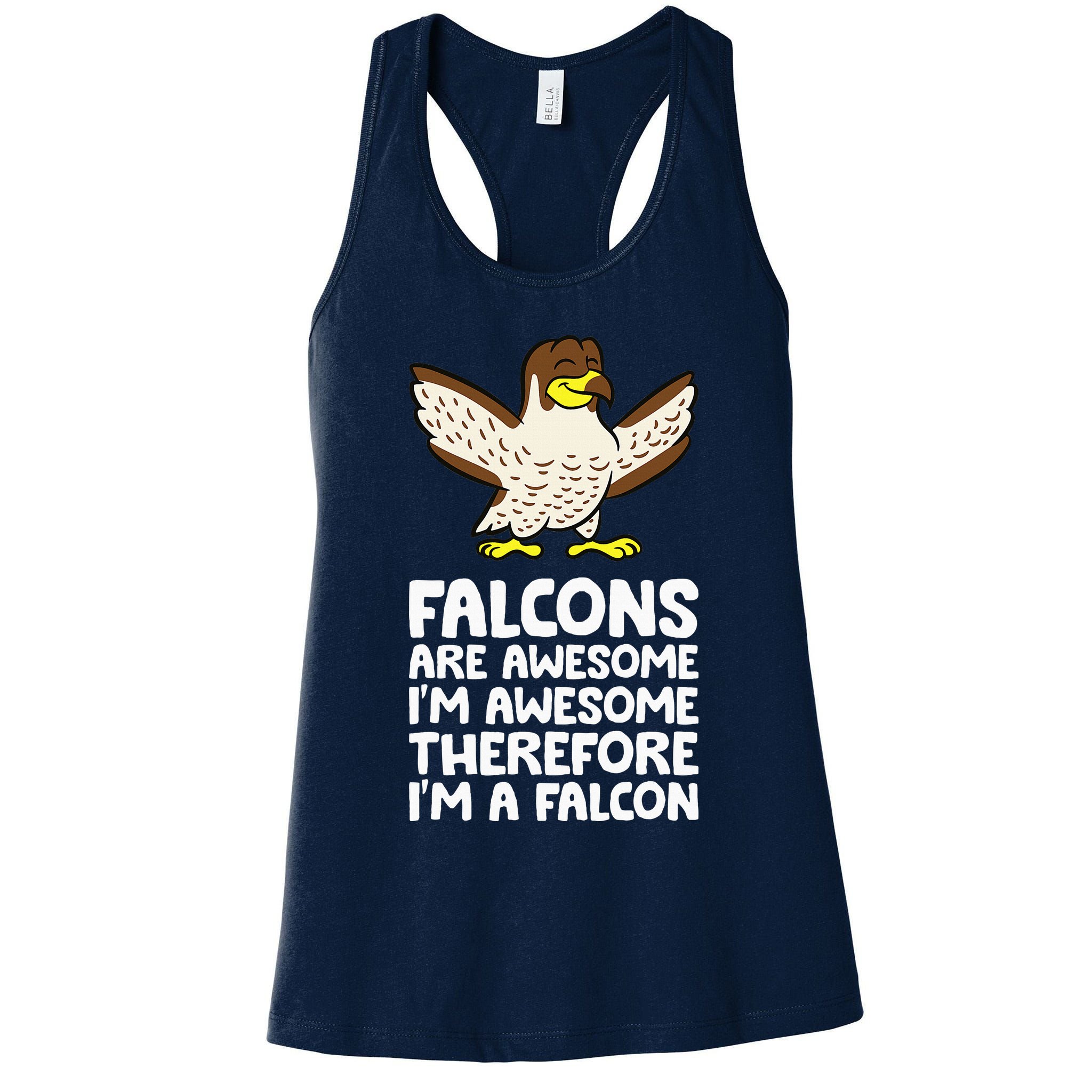 F.A.L.C.O.N.S. Are Awesome Im Awesome Therefore Im A Falcon F.A.L.C.O.N.S. Are Awesome Im Awesome Therefore Im A Falcon