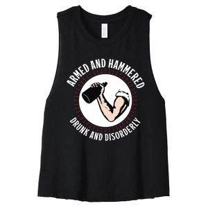 Funny Armed And Hammered Drunk And Disorderly Women's Racerback Cropped Tank