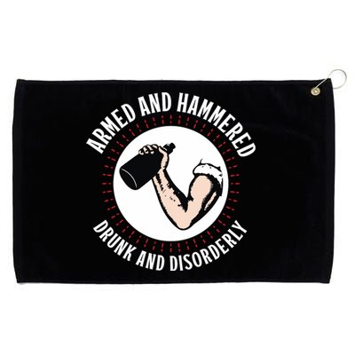 Funny Armed And Hammered Drunk And Disorderly Grommeted Golf Towel