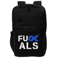 Fuck ALS Awareness Month Blue Ribbon Support Squad Fighter Impact Tech Backpack