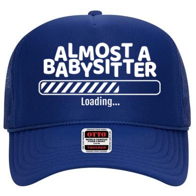 Funny Almost A Sitter Training To Be A Sitter Great Gift High Crown Mesh Back Trucker Hat