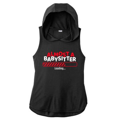 Funny Almost A Sitter Training To Be A Sitter Cute Gift Ladies PosiCharge Tri-Blend Wicking Draft Hoodie Tank