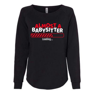 Funny Almost A Sitter Training To Be A Sitter Cute Gift Womens California Wash Sweatshirt