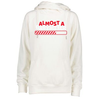 Funny Almost A Sitter Training To Be A Sitter Cute Gift Womens Funnel Neck Pullover Hood