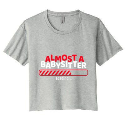 Funny Almost A Sitter Training To Be A Sitter Cute Gift Women's Crop Top Tee