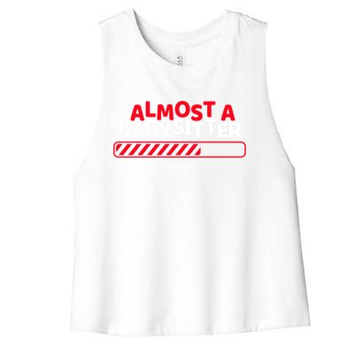 Funny Almost A Sitter Training To Be A Sitter Cute Gift Women's Racerback Cropped Tank