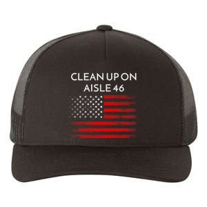 Funny Anti Biden Clean Up On Aisle 46 Impeach Biden Pro Trump 2024 Yupoong Adult 5-Panel Trucker Hat