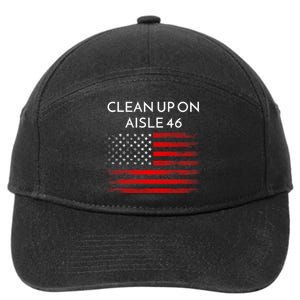 Funny Anti Biden Clean Up On Aisle 46 Impeach Biden Pro Trump 2024 7-Panel Snapback Hat