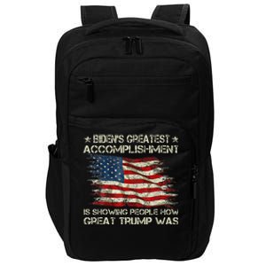 Funny Anti Biden BidenS Greatest Accomplishment Is Showing Impact Tech Backpack