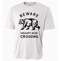 Funny Attitude Beware Grumpy Bear Crossing Dad Gift Cooling Performance Crew T-Shirt