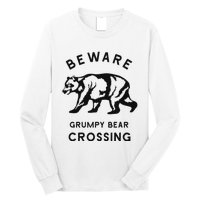 Funny Attitude Beware Grumpy Bear Crossing Dad Gift Long Sleeve Shirt