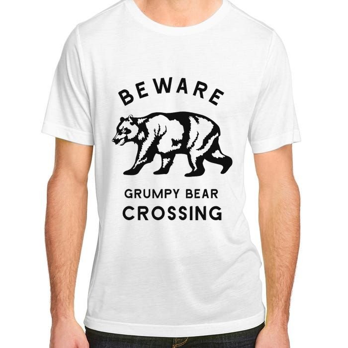 Funny Attitude Beware Grumpy Bear Crossing Dad Gift Adult ChromaSoft Performance T-Shirt